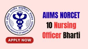 AIIMS NORCET 10 Nursing Officer Online Form 2026