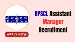 BPSCL Assistant Manager Online Form 2026